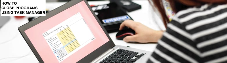 fermer des programmes avec le gestionnaire des tâches