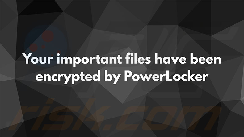 Fond d'écran du ransomware PowerLocker