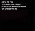 Comment corriger l'erreur "Impossible de charger le plugin" dans Chrome ?