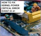Comment réparer l'erreur Kernel-Power (Event ID 41)