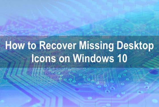 Comment restaurer les icônes manquantes sur le bureau de Windows 10 ?