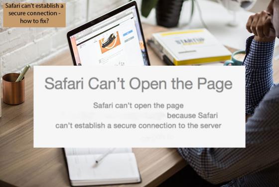 Safari ne parvient pas à établir une connexion sécurisée - Comment réparer ?