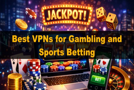 Les meilleurs VPN pour les jeux d'argent et les paris sportifs en 2026