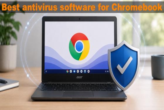 Meilleur logiciel antivirus pour Chromebook en 2026 | Top 5 des choix