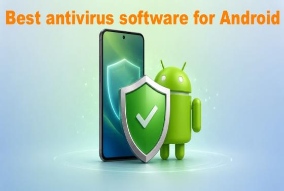 Meilleur logiciel antivirus pour appareils Android en 2026 | Top 5 des choix
