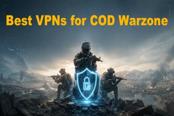 Meilleurs VPN pour les lobbies de bots Warzone en 2026
