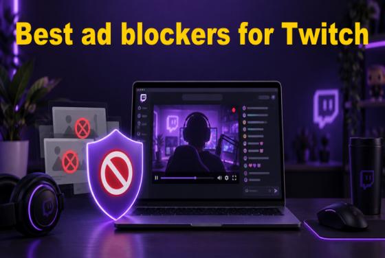 Meilleurs bloqueurs de publicité pour Twitch en 2026 | Top 5 des choix