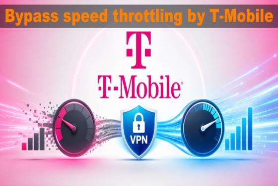Comment contourner la limitation de débit de T-Mobile en 2026 avec un VPN